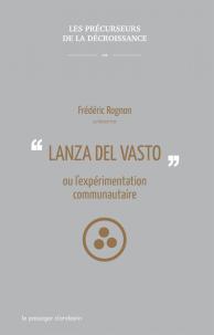 Lanza del Vasto, sage oublié mais indispensable