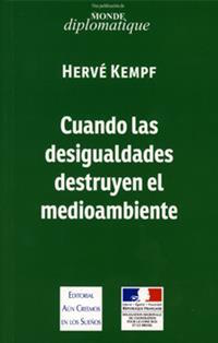 Cuando las desigualdades destruyen el medioambiente