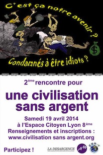 Rencontre pour une civilisation sans argent 