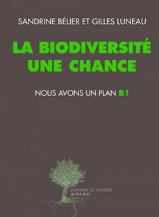 Biodiversité, nous avons un plan B<small class="fine d-inline"> </small>!