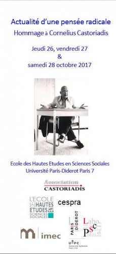 Actualité dʼune pensée radicale. Hommage à Cornelius Castoriadis. Colloque à Paris