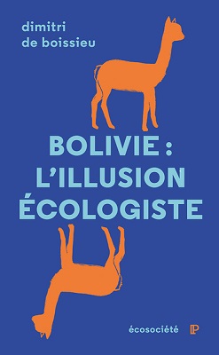 Une enquête sur la Bolivie, utopie écosocialiste