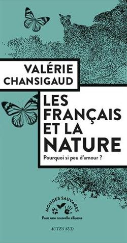 Pourquoi les Français aiment-ils si peu la nature<small class="fine d-inline"> </small>?