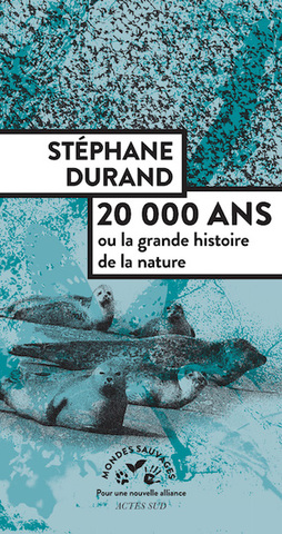 La France, 20.000 ans des spectacles naturels prodigieux