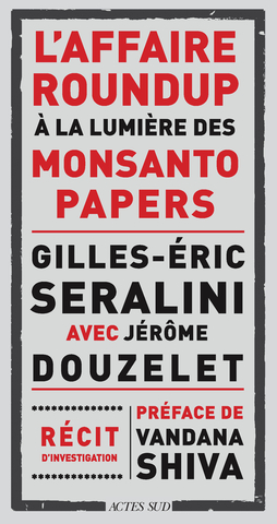 Les «<small class="fine d-inline"> </small>Monsanto Papers<small class="fine d-inline"> </small>», dévoiement organisé de la santé publique