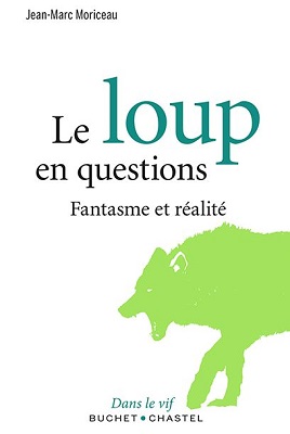 Le loup en question. Fantasme et réalité