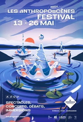 Les aNthroposCènes, festival à Évreux (Eure)