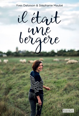 De citadine à paysanne, l'histoire de Stéphanie, bergère militante