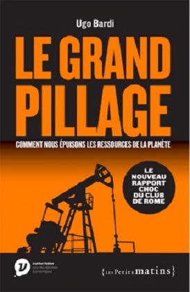 Le grand pillage : le nouveau rapport choc du Club de Rome