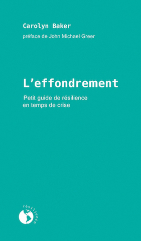Préparer et surmonter l'effondrement de la civilisation industrielle
