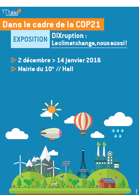 Exposition «<small class="fine d-inline"> </small>Le Climat change, nous aussi<small class="fine d-inline"> </small>» à la mairie du 10<sup class="typo_exposants">e</sup>, à Paris