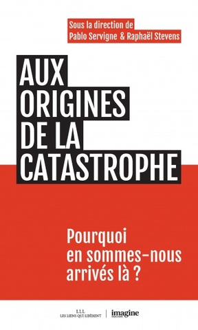 Finance débridée, technococon, colonialisme... Aux origines des catastrophes