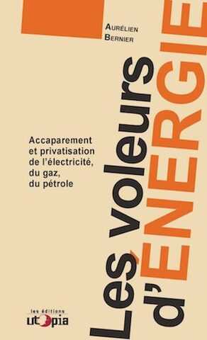 Les multinationales s'approprient le service public de l'énergie
