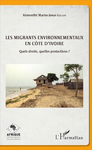 Quels droits pour les migrants environnementaux en Côte d'Ivoire<small class="fine d-inline"> </small>?