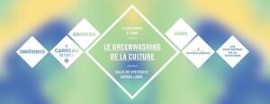 «<small class="fine d-inline"> </small>L'éco-blanchiment de la culture<small class="fine d-inline"> </small>», conférence à Paris