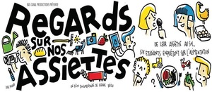 Avant-première de «<small class="fine d-inline"> </small>Regards sur nos assiettes<small class="fine d-inline"> </small>», film-enquête sur l'alimentation