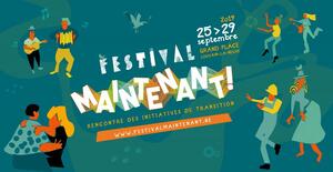 Festival Maintenant<small class="fine d-inline"> </small>! à Louvain-la-Neuve (Belgique)