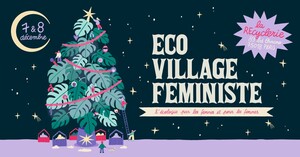 Écovillage féministe«<small class="fine d-inline"> </small>L'écologie par les femmes et pour les femmes<small class="fine d-inline"> </small>», à Paris