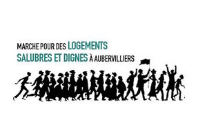 Marche pour des logements dignes et salubres à Aubervilliers (Seine-Saint-Denis)