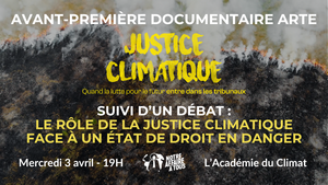 «<small class="fine d-inline"> </small>Justice climatique<small class="fine d-inline"> </small>», avant-première du documentaire, à Paris 