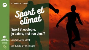  Sport et écologie : je t'aime moi non plus<small class="fine d-inline"> </small>? conférence en ligne