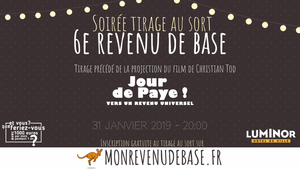 Soirée projection et tirage au sort du 6<sup class="typo_exposants">e</sup> revenu de base, à Paris