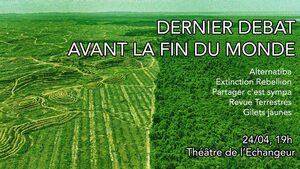Dernier débat avant la fin du monde. Réfléchissons à la stratégie du mouvement climat, à Bagnolet (Seine-Saint-Denis)