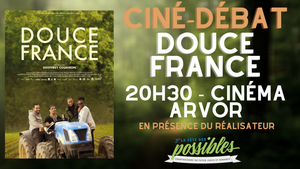 Ciné-débat : avant première de «<small class="fine d-inline"> </small>Douce France<small class="fine d-inline"> </small>», à Rennes (Ille-et-Vilaine)