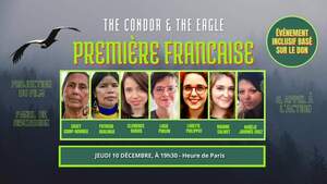 Femmes amérindiennes contre extractivisme / Avant-première du film The Condor and The Eagle, à Paris