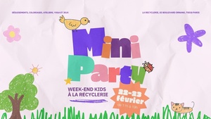 «<small class="fine d-inline"> </small>Mini Party<small class="fine d-inline"> </small>», à Paris