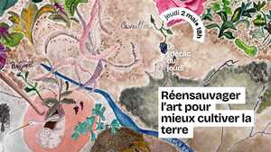 Réensauvager l'art pour mieux cultiver la terre, conférence à Marseille (Bouches-du-Rhône)
