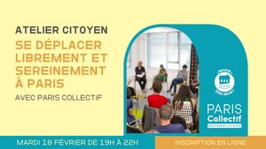 «<small class="fine d-inline"> </small>Se déplacer librement et sereinement à Paris<small class="fine d-inline"> </small>», atelier citoyen