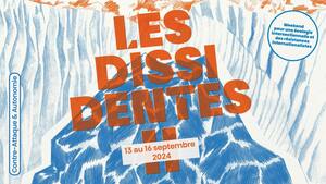 Les Dissidentes 2, à Lausanne (Suisse)