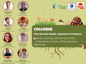 «<small class="fine d-inline"> </small>Pour des sols vivants : préserver et restaurer<small class="fine d-inline"> </small>», colloque à Paris