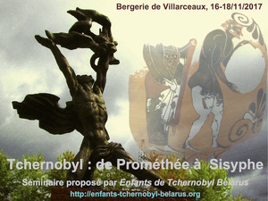 Tchernobyl : de Prométhée à Sisyphe, séminaire à Villarceaux (Val d'Oise)