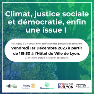 Climat, justice sociale, démocratie : enfin une issue, soirée d'échange à Lyon et en ligne