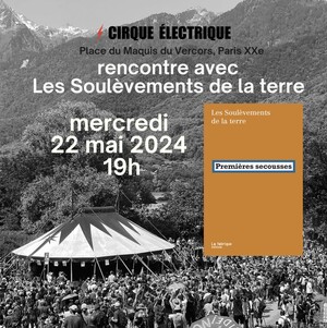 Les Soulèvements de la Terre, rencontre à Paris