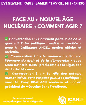 «<small class="fine d-inline"> </small>Face au nouvel âge nucléaire, comment agir<small class="fine d-inline"> </small>», conversations à Paris