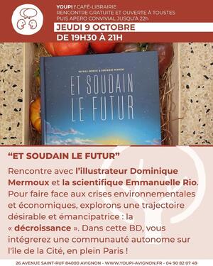 «<small class="fine d-inline"> </small>Et soudain le futur<small class="fine d-inline"> </small>», rencontre à Avignon (Vaucluse)