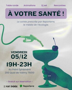 À votre santé<small class="fine d-inline"> </small>! La soirée prescrite par Reporterre, le média de l'écologie
