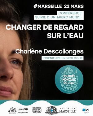 «<small class="fine d-inline"> </small>Changer de regard sur l'eau<small class="fine d-inline"> </small>», conférence à Marseille (Bouches-du-Rhône)