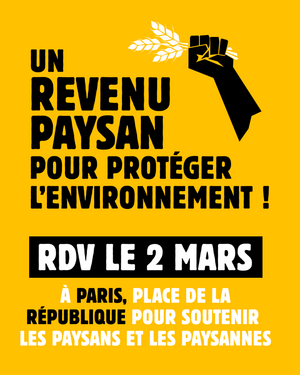 Un revenu paysan pour protéger l'environnement, mobilisation festive à Paris