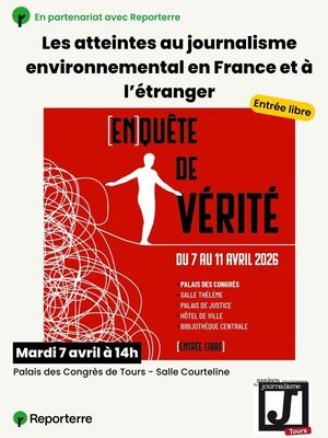 Les atteintes au journalisme environnemental en France et à l'étranger, à Tours