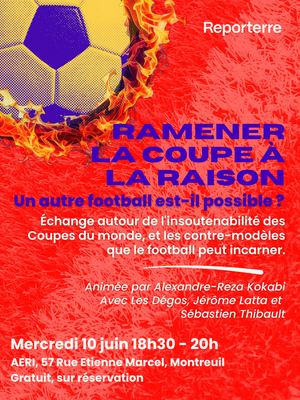 «<small class="fine d-inline"> </small>Ramener la Coupe à la raison<small class="fine d-inline"> </small>! Un autre football est-il possible<small class="fine d-inline"> </small>?<small class="fine d-inline"> </small>» à Montreuil (Seine-Saint-Denis)