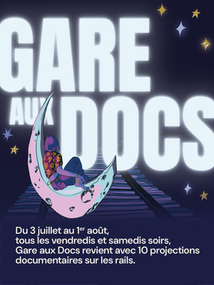 «<small class="fine d-inline"> </small>Gare aux Docs<small class="fine d-inline"> </small>», festival écologique du film documentaire, à Paris