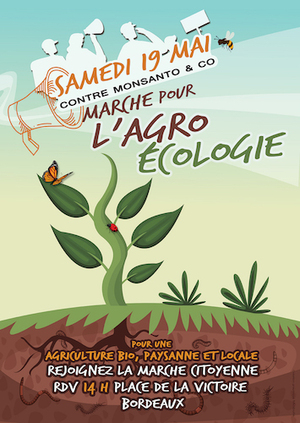 Marche contre Monsanto & Co / Marche pour l'agroécologie, à Bordeaux (Gironde)