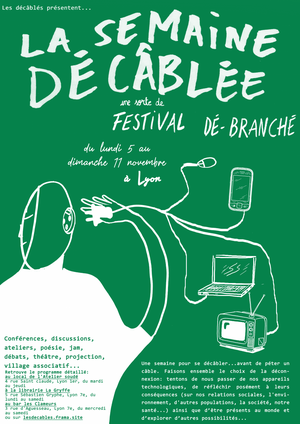«<small class="fine d-inline"> </small>La semaine décâblée<small class="fine d-inline"> </small>», festival politique débranché, à Lyon