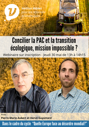 Concilier la <span class="caps">PAC</span> et la transition écologique, mission impossible <small class="fine d-inline"> </small>? wébinaire