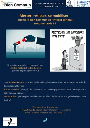 Alerter, résister, se mobiliser, quand le bien commun et l'intérêt général sont menacés, rencontre à Paris