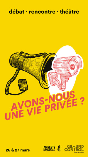 «<small class="fine d-inline"> </small>Avons-nous une vie privée<small class="fine d-inline"> </small>?<small class="fine d-inline"> </small>» débat-rencontre, à Paris
